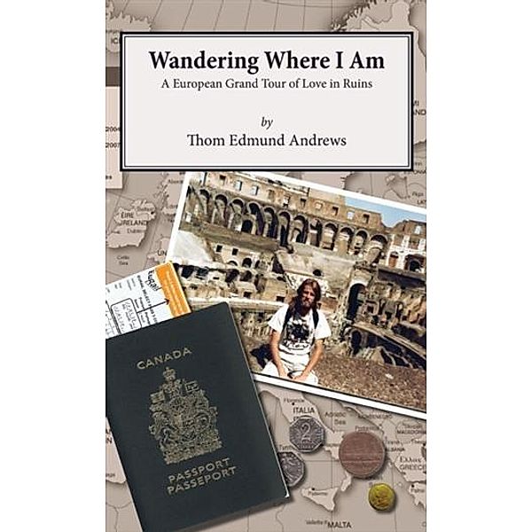 Wandering Where I Am, Thom Edmund Andrews