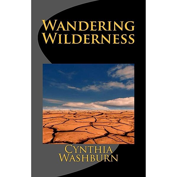 Wandering Wilderness (When Bees Die, #2) / When Bees Die, Cynthia Washburn