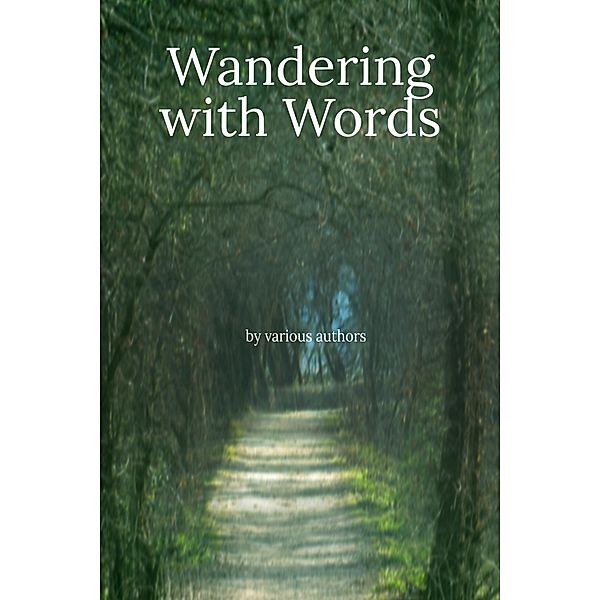 Wandering With Words, Various Authors