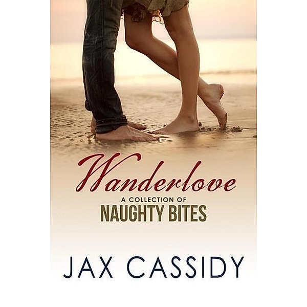 Wanderlove, Jax Cassidy