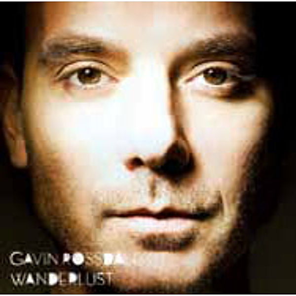 Wanderlust, Gavin Rossdale