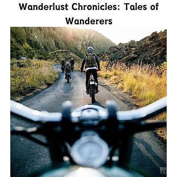 Wanderlust Chronicles, William Cott
