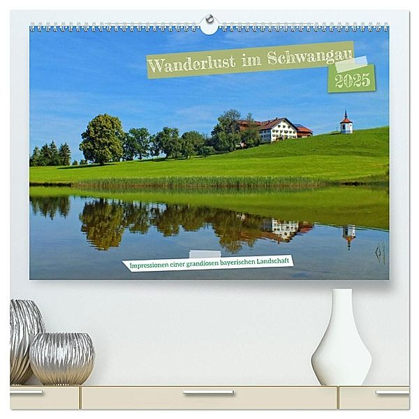 Wanderlust im Schwangau - Impressionen einer grandiosen bayerischen Landschaft (hochwertiger Premium Wandkalender 2025 DIN A2 quer), Kunstdruck in Hochglanz, Calvendo, Holger Felix