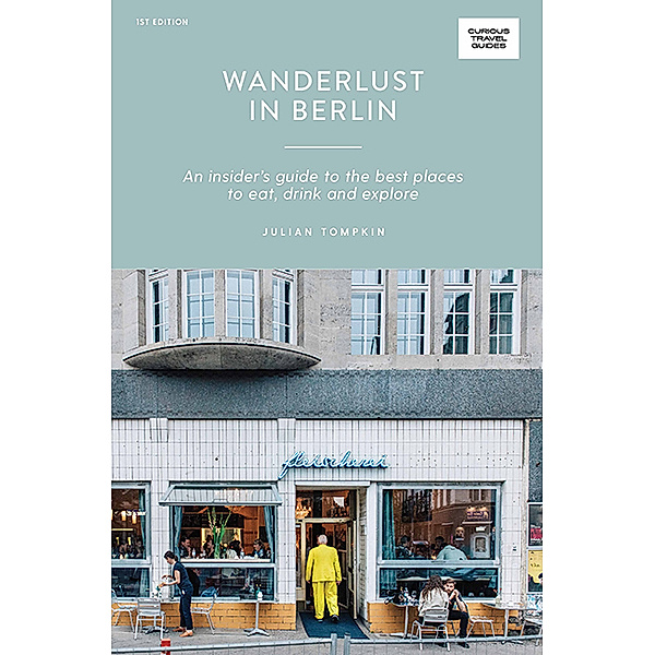 Wanderlust in Berlin, Julian Tompkin