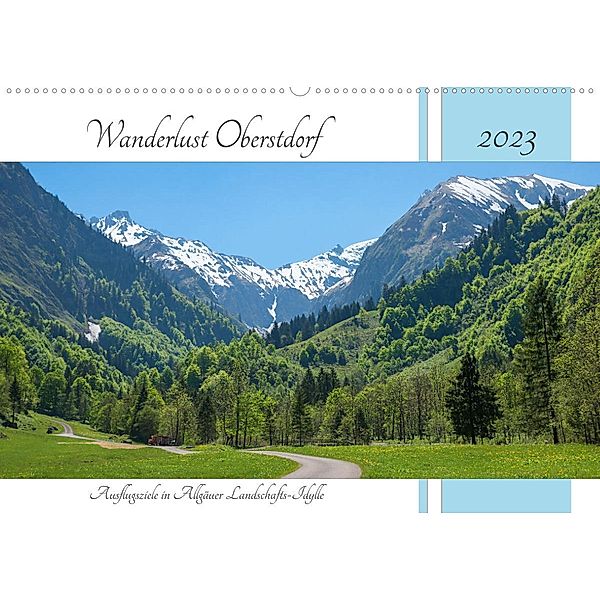 Wanderlust Oberstdorf 2023 (Wandkalender 2023 DIN A2 quer), SusaZoom