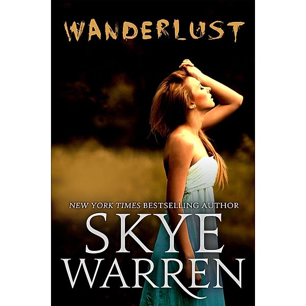Wanderlust / Skye Warren, Skye Warren