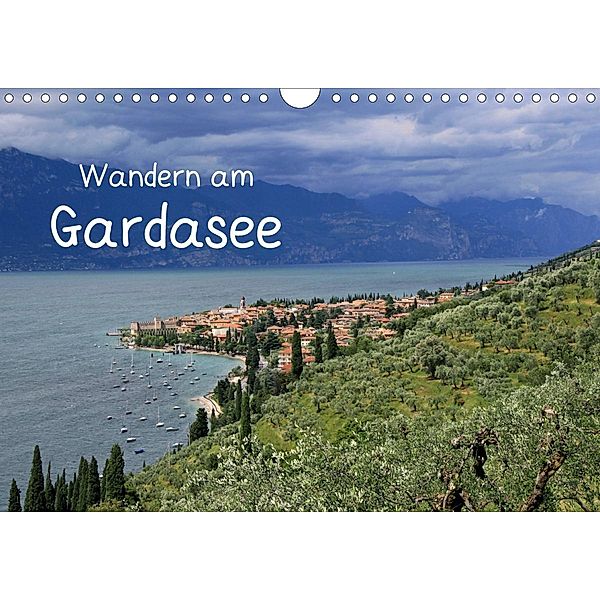 Wandern am Gardasee (Wandkalender 2021 DIN A4 quer), Gisela Braunleder