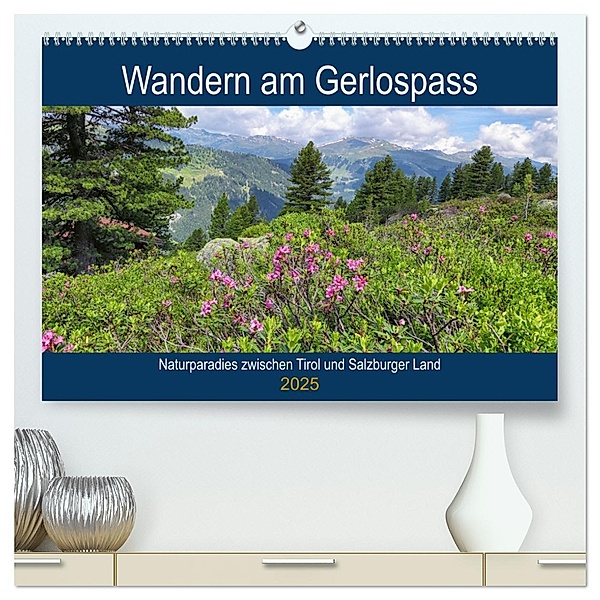 Wandern am Gerlospass - Naturparadies zwischen Tirol und Salzburger Land (hochwertiger Premium Wandkalender 2025 DIN A2 quer), Kunstdruck in Hochglanz, Calvendo, Anja Frost