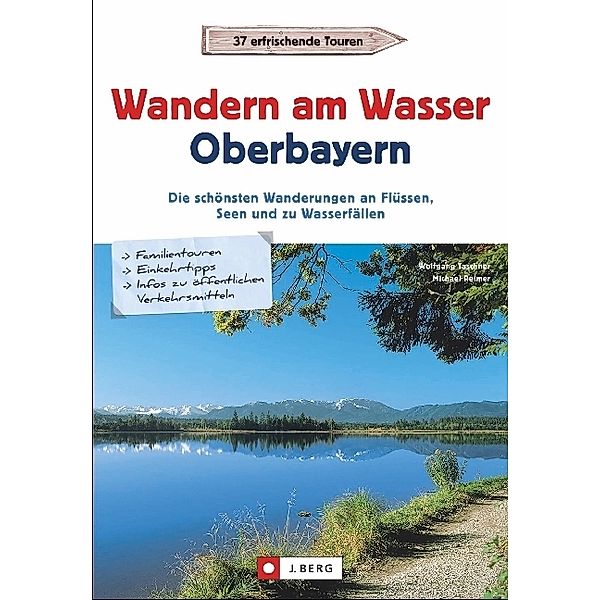 Wandern am Wasser Oberbayern, Wolfgang Taschner, Michael Reimer