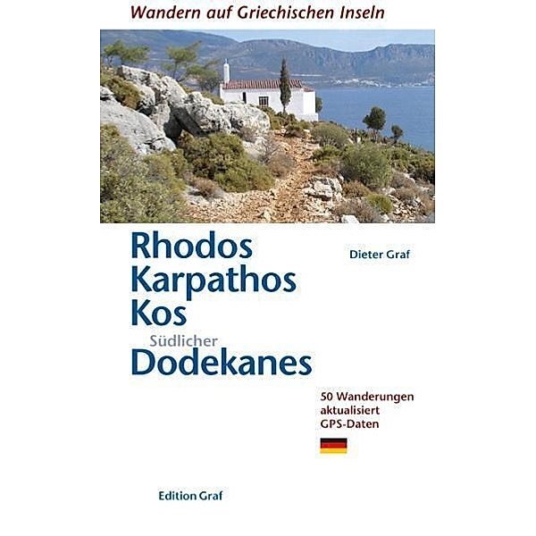 Wandern auf Griechischen Inseln / Rhodos, Karpathos, Kos, Südlicher Dodekanes, Dieter Graf