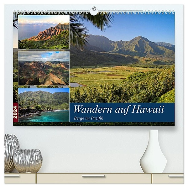 Wandern auf Hawaii - Berge im Pazifik (hochwertiger Premium Wandkalender 2024 DIN A2 quer), Kunstdruck in Hochglanz, Florian Krauß