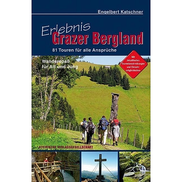 Wandern - Erlebnis Grazer Bergland, Engelbert Katschner
