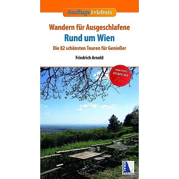 Wandern für Ausgeschlafene rund um Wien (3. Auflage), Friedrich Arnold