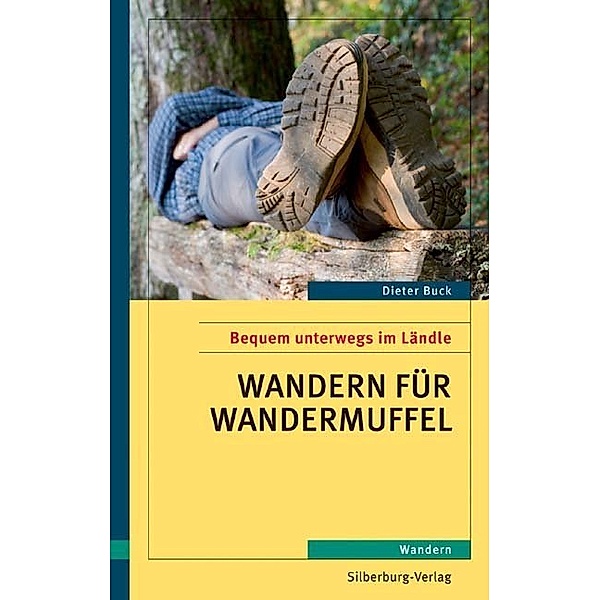 Wandern für Wandermuffel, Dieter Buck