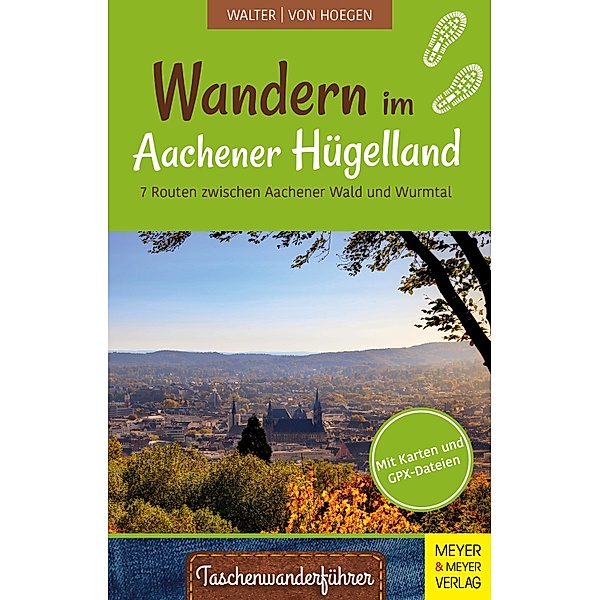 Wandern im Aachener Hügelland, Roland Walter, Rainer von Hoegen