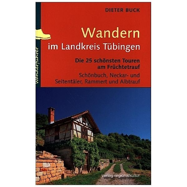 Wandern im Landkreis Tübingen, Dieter Buck