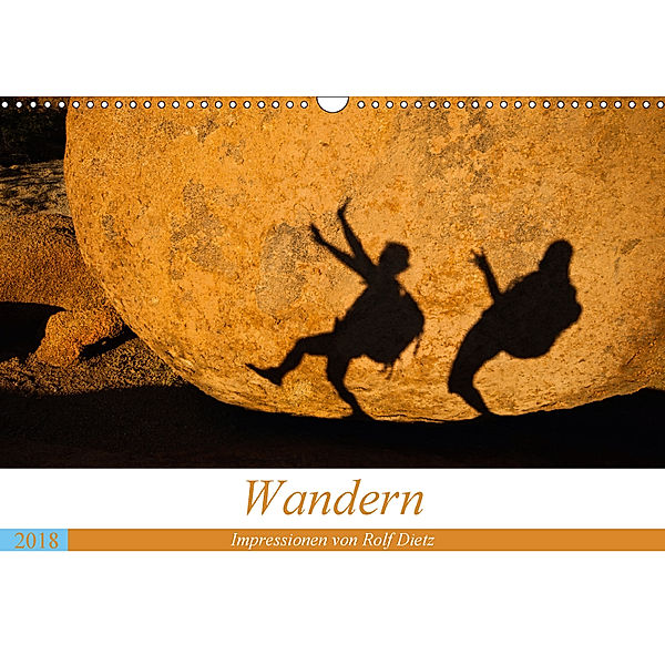 Wandern - Impressionen von Rolf Dietz (Wandkalender 2018 DIN A3 quer), Rolf Dietz