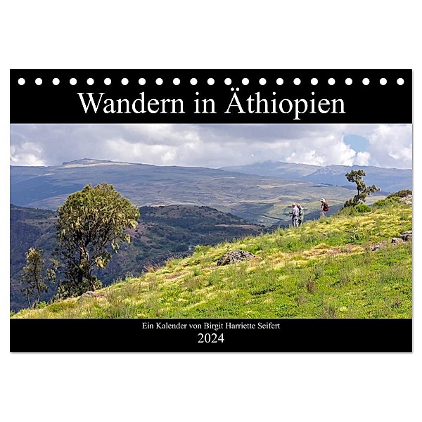 Wandern in Äthiopien (Tischkalender 2024 DIN A5 quer), CALVENDO Monatskalender, Birgit Harriette Seifert