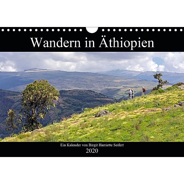 Wandern in Äthiopien (Wandkalender 2020 DIN A4 quer), Birgit Harriette Seifert