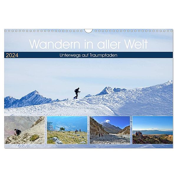 Wandern in aller Welt (Wandkalender 2024 DIN A3 quer), CALVENDO Monatskalender, Annette Dupont