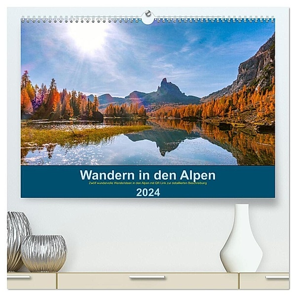 Wandern in den Alpen (hochwertiger Premium Wandkalender 2024 DIN A2 quer), Kunstdruck in Hochglanz, E. Hacker