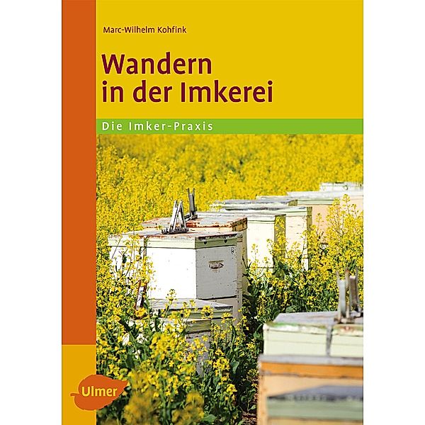 Wandern in der Imkerei, Marc-Wilhelm Kohfink