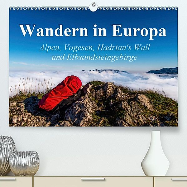 Wandern in Europa (Premium, hochwertiger DIN A2 Wandkalender 2020, Kunstdruck in Hochglanz), Lisa Birkigt