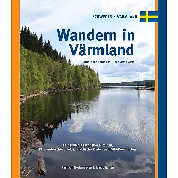 Wandern in Värmland, Paul van Bodengraven, Marco Barten