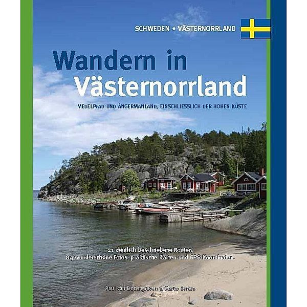 Wandern in Västernorrland, Paul van Bodengraven, Marco Barten