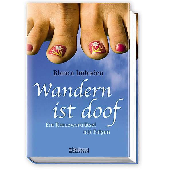 Wandern ist doof, Blanca Imboden