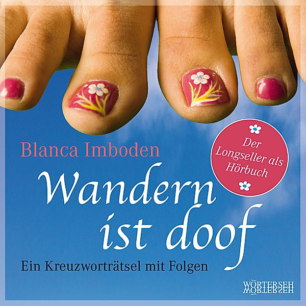 Wandern ist doof, Blanca Imboden