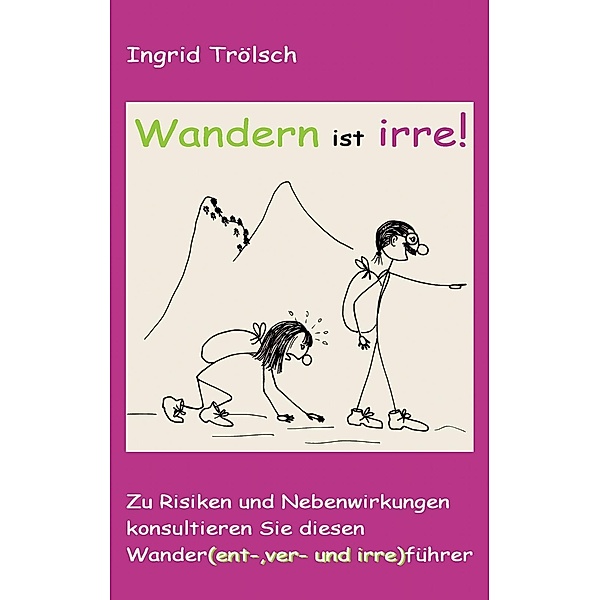 Wandern ist irre, Ingrid Trölsch