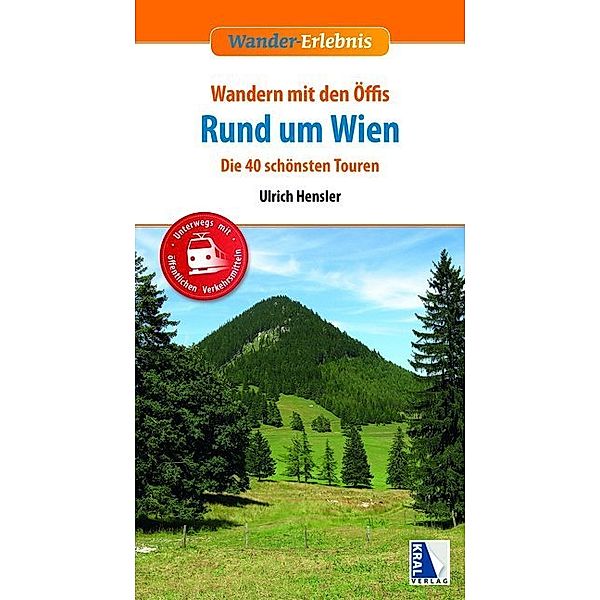 Wandern mit den Öffis Rund um Wien (4. Auflage), Ulrich Hensler