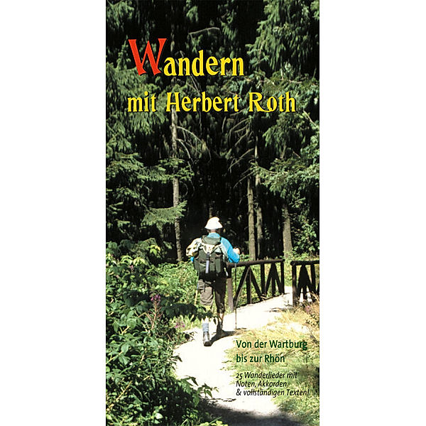 Wandern mit Herbert Roth, Herbert Roth