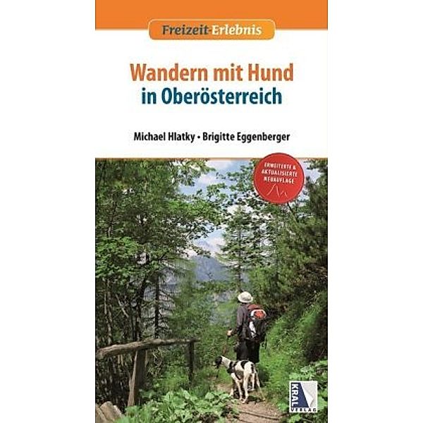 Wandern mit Hund in Oberösterreich, Michael Hlatky, Brigitte Eggenberger