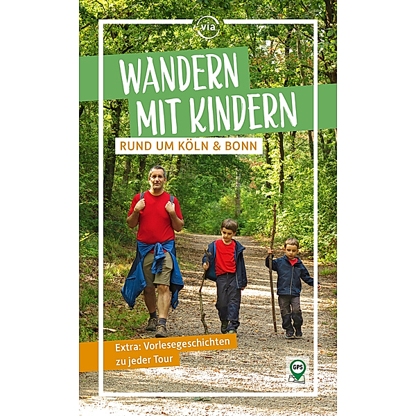 Wandern mit Kindern rund um Köln & Bonn, Wendelin Heisters