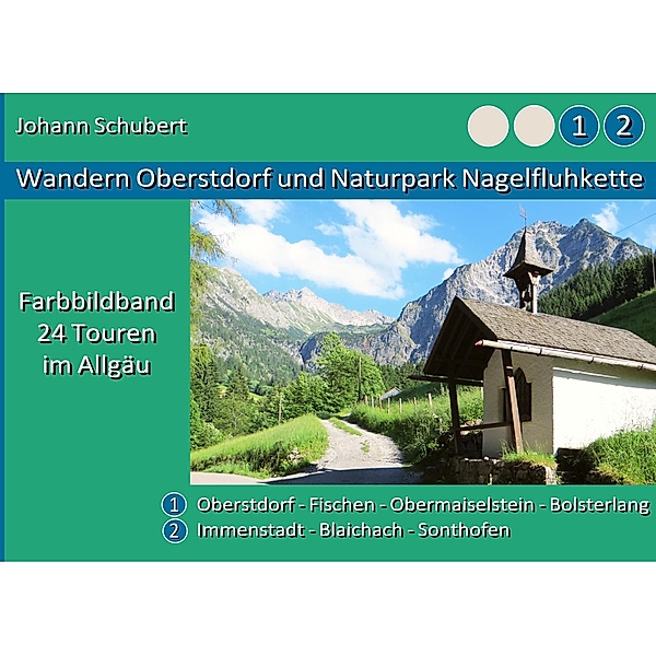 Wandern Oberstdorf und Naturpark Nagelfluhkette, Johann Schubert