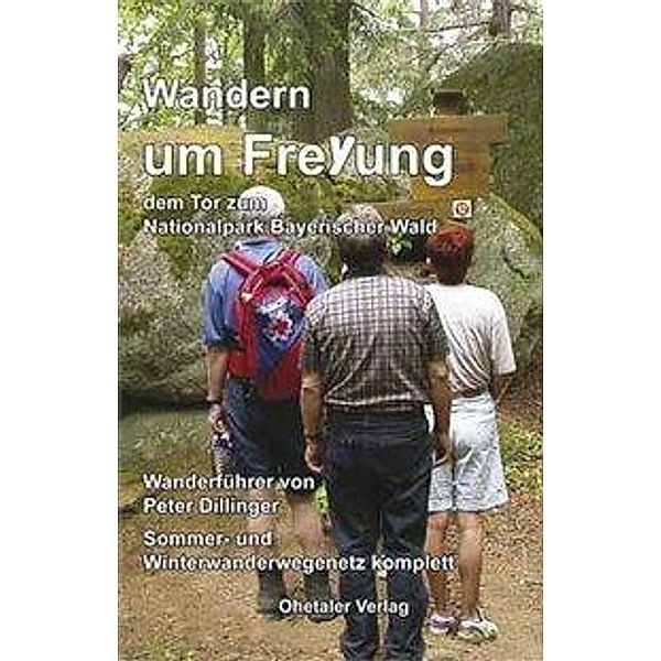 Wandern um Freyung, dem Tor zum Nationalpark Bayerischer Wald, Peter Dillinger
