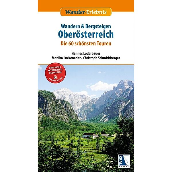 Wandern und Bergsteigen in Oberösterreich (21. Aufl.), Monika Luckeneder, Hannes Loderbauer, Christoph Schmidsberger