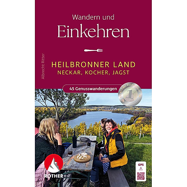 Wandern und Einkehren - Heilbronner Land, Albrecht Ritter