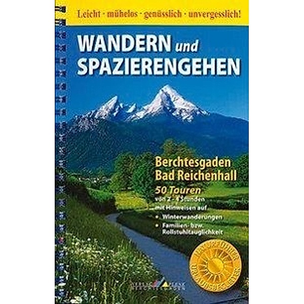 Wandern und Spazierengehen Berchtesgaden, Bad Reichenhall, Werner Mittermeier