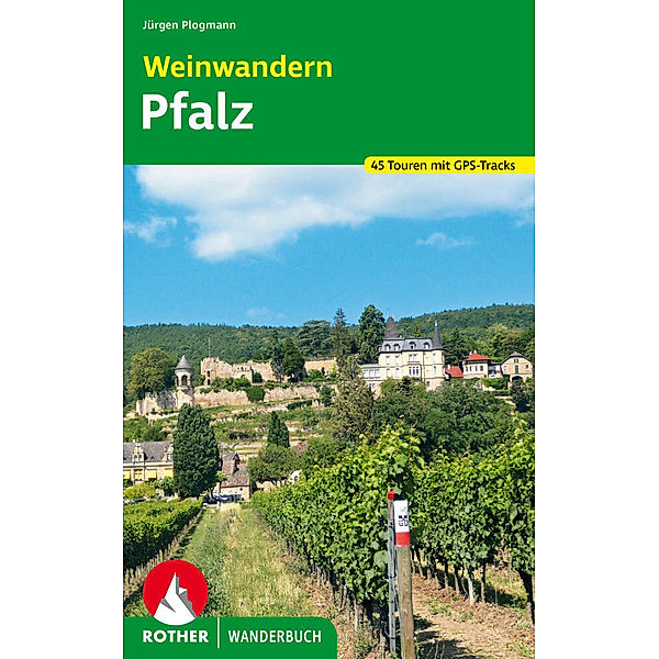 Wandern und Wein Pfalz, Jürgen Plogmann