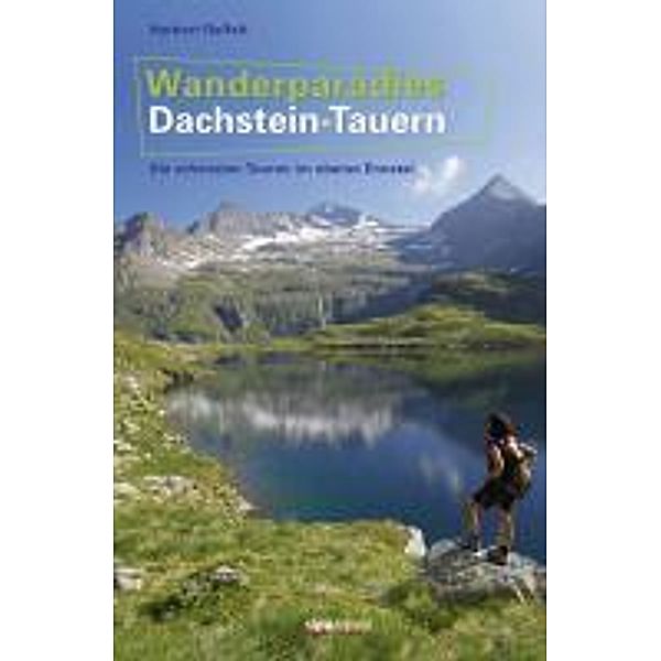 Wanderparadies Dachstein-Tauern, Herbert Raffalt