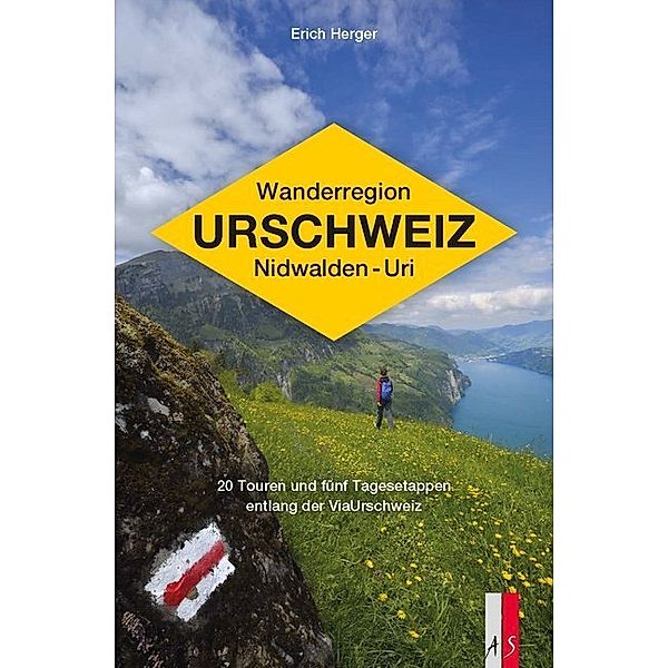 Wanderregion Urschweiz Nidwalden - Uri, Erich Herger