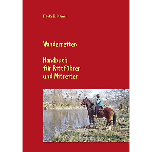 Wanderreiten, Frauke K. Stamm