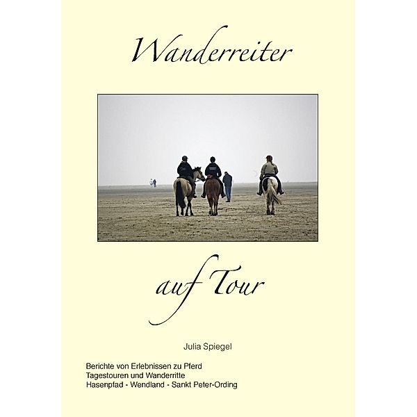 Wanderreiter auf Tour, Julia Spiegel