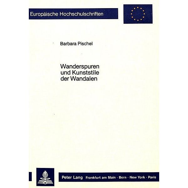 Wanderspuren und Kunststile der Wandalen, Barbara Pischel