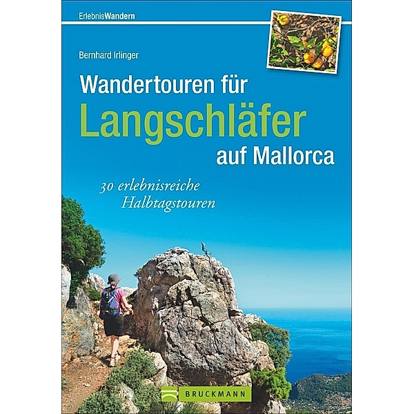 Wandertouren für Langschläfer auf Mallorca, Bernhard Irlinger