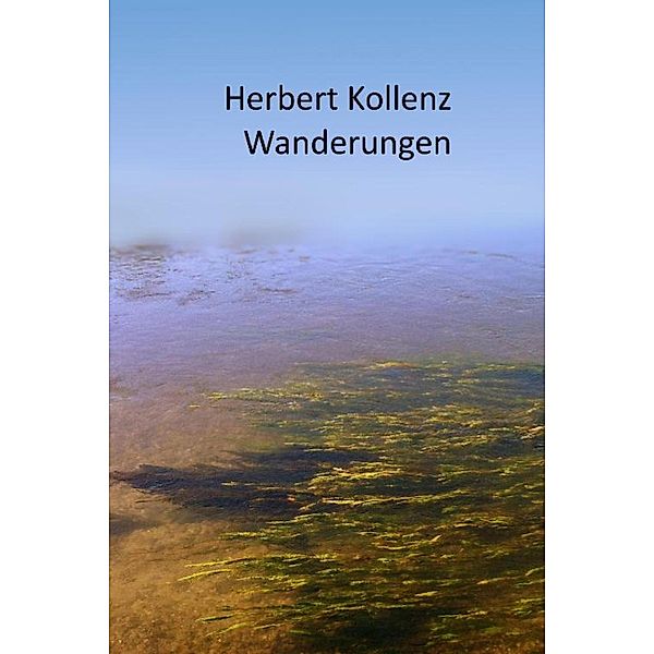 Wanderungen, Herbert Kollenz
