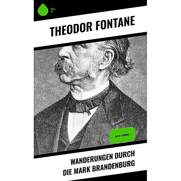 Wanderungen durch die Mark Brandenburg, Theodor Fontane